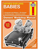 Babies - Haynes Explains (Owners' Workshop Manual)