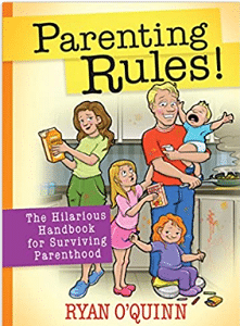 Parenting Rules!: The Hilarious Handbook for Surviving Parenthood